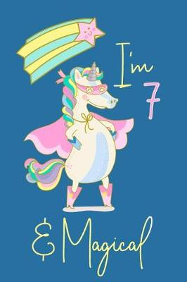 Book cover for I Am 7 and Magical