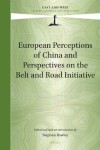 Book cover for European Perceptions of China and Perspectives on the Belt and Road Initiative