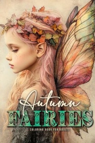 Cover of Autumn Fairies Coloring Book for Adults