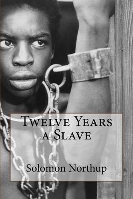 Book cover for Twelve Years a Slave Solomon Northup