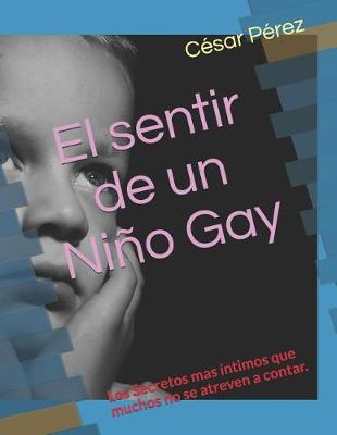 Book cover for El sentir de un Niño Gay