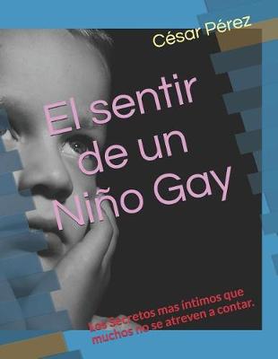 Cover of El sentir de un Niño Gay