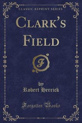 Book cover for Clark's Field (Classic Reprint)