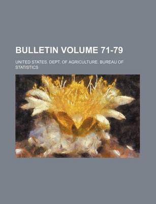 Book cover for Bulletin Volume 71-79