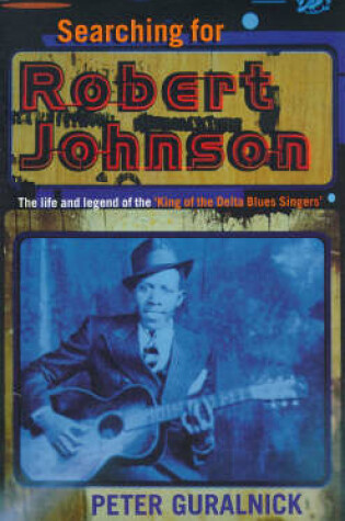 Cover of Searching for Robert Johnson