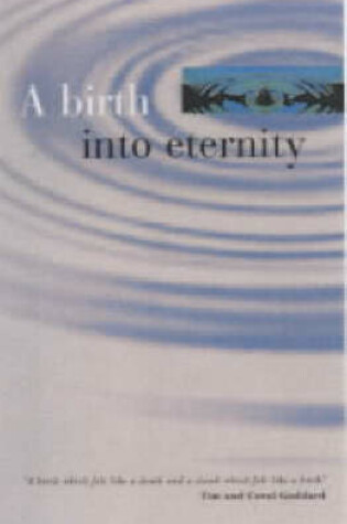 Cover of A Birth into Eternity