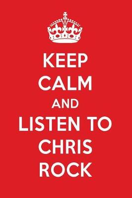 Book cover for Keep Calm and Listen to Chris Rock