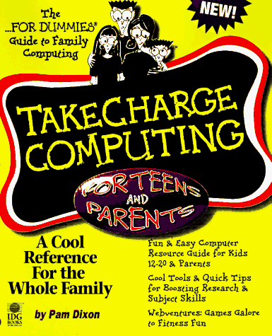 Book cover for Take Charge Computing for Teens and Parents