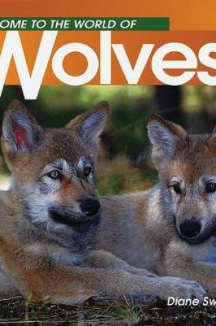 Cover of Welcome Wolves (to the World O