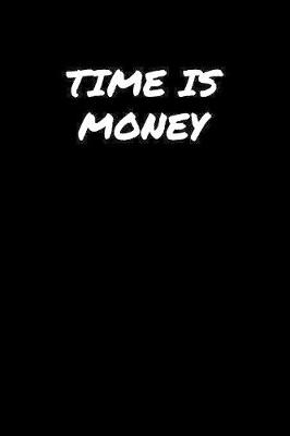 Book cover for Time Is Money�