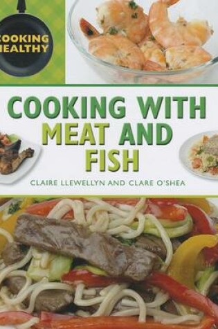 Cover of Cooking with Meat and Fish