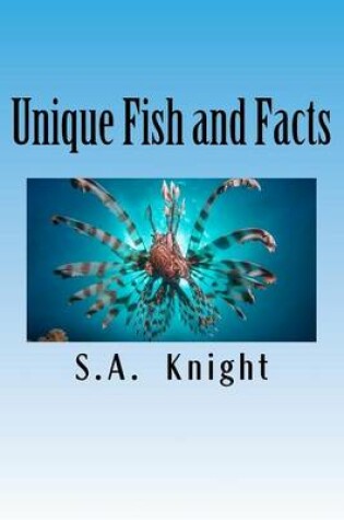 Cover of Unique Fish and Facts