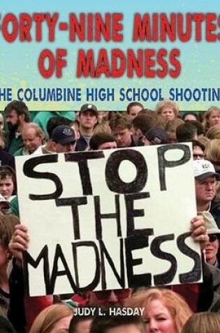 Cover of Forty-Nine Minutes of Madness: The Columbine High School Shooting