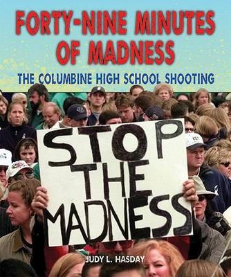 Book cover for Forty-Nine Minutes of Madness: The Columbine High School Shooting