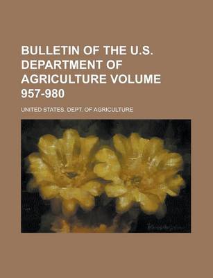Book cover for Bulletin of the U.S. Department of Agriculture Volume 957-980