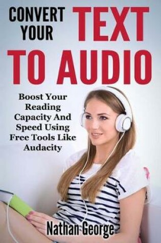 Cover of Convert Your Text to Audio