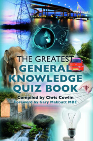 Cover of The Greatest General Knowledge Quiz Book