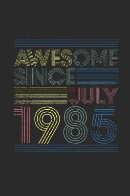 Book cover for Awesome Since July 1985