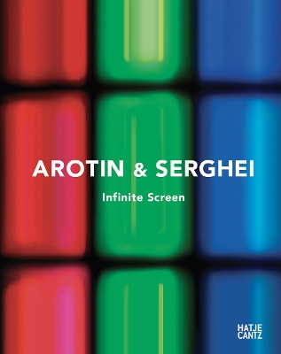 Book cover for AROTIN & SERGHEI: Infinite Screen