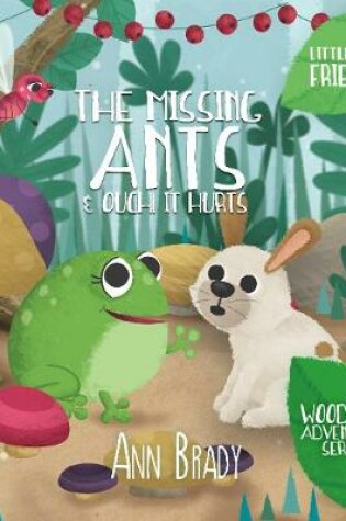 Cover of The Missing Ants & Ouch! It Hurts