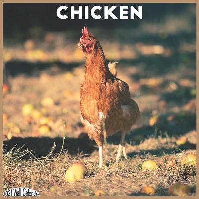 Book cover for Chicken 2021 Wall Calendar