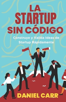 Book cover for La Startup Sin Código