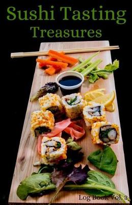 Book cover for Sushi Tasting Treasures Log Book Vol. 3