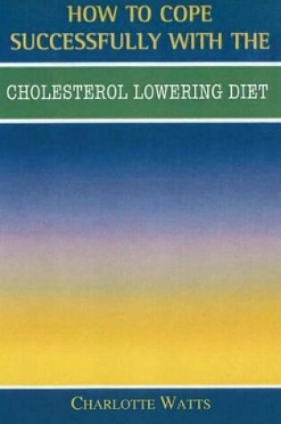 Cover of Cholesterol Lowering Diet