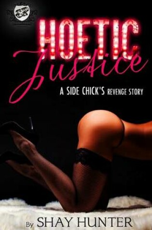 Cover of Hoetic Justice (The Cartel Publications Presents)