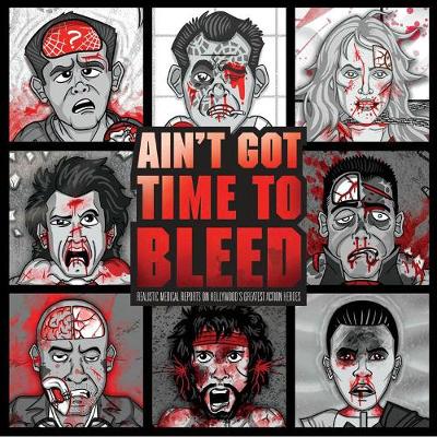 Book cover for Ain't Got Time to Bleed