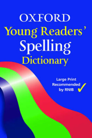 Cover of Oxford Young Reader's Spelling Dictionary