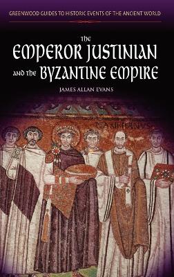 Cover of The Emperor Justinian and the Byzantine Empire