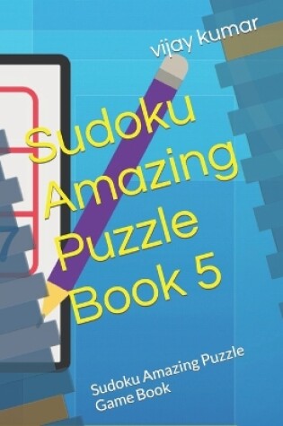 Cover of Sudoku Amazing Puzzle Book 5