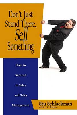 Book cover for Don't Just Stand There, Sell Something