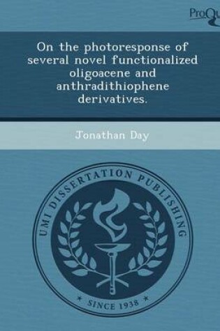 Cover of On the Photoresponse of Several Novel Functionalized Oligoacene and Anthradithiophene Derivatives