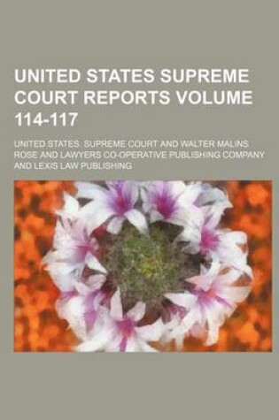 Cover of United States Supreme Court Reports Volume 114-117