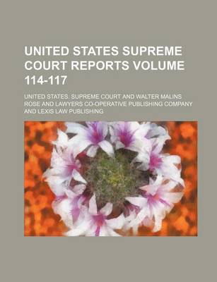 Book cover for United States Supreme Court Reports Volume 114-117