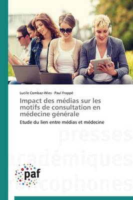 Cover of Impact Des Medias Sur Les Motifs de Consultation En Medecine Generale