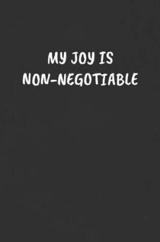 Cover of My Joy Is Non-Negotiable