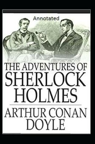 Cover of The Adventures of Sherlock Holmes Annotated