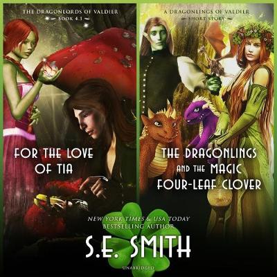 Cover of For the Love of Tia & the Dragonlings and the Magic Four-Leaf Clover