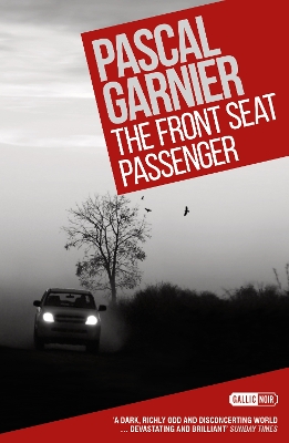 Book cover for The Front Seat Passenger: Shocking, hilarious and poignant noir