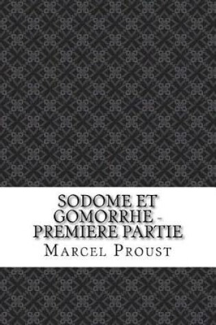 Cover of Sodome Et Gomorrhe - Premiere Partie