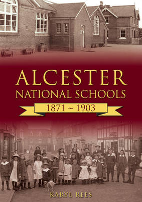 Cover of Alcester National Schools 1871-1903