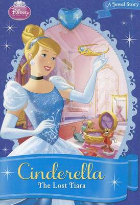 Book cover for Disney Princess Cinderella: The Lost Tiara