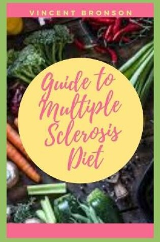 Cover of Guide to Multiple Sclerosis Diet