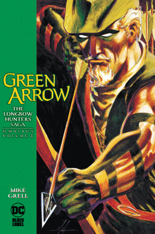 Cover of Green Arrow: The Longbow Hunters Saga Omnibus Vol. 2