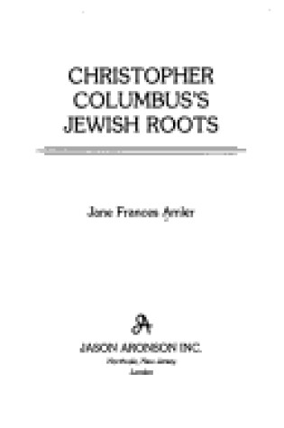 Cover of Christopher Columbus's Jewish Roots