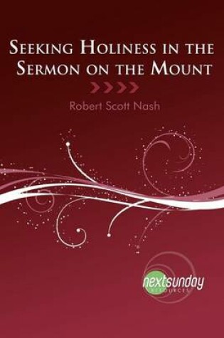 Cover of Seeking Holiness in the Sermon on the Mount