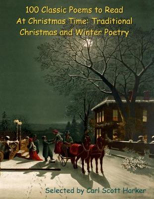 Book cover for 100 Classic Poems to Read At Christmas Time